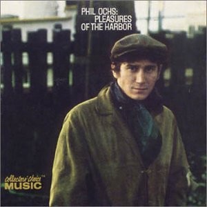 PHIL OCHS - Pleasures Of The Harbor - CD - **Excellent Condition**
