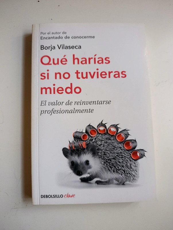 Qué harías si no tuvieras miedo?, Borja Vilaseca