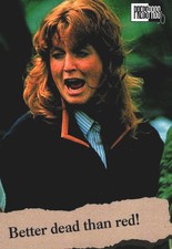 #22 Ɓetter Dead Than Red, 1993 Royal Family Trading Card