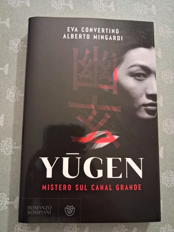 Eva Convertino Alberto Mingardi Yugen mistero sul canal grande Giunti libro