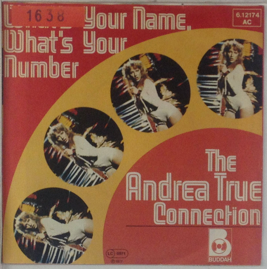 7 " Single - Andrea True Connection - What's Your Nome, Numero - s336