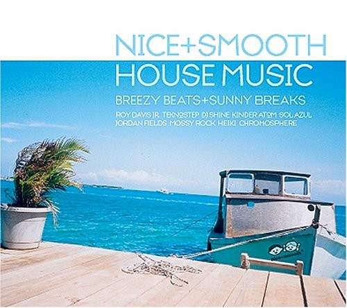 NICE & SMOOTH HOUSE MUSIC: BREEZY BEATS - V/A - CD - **NEW/ STILL SEALED**