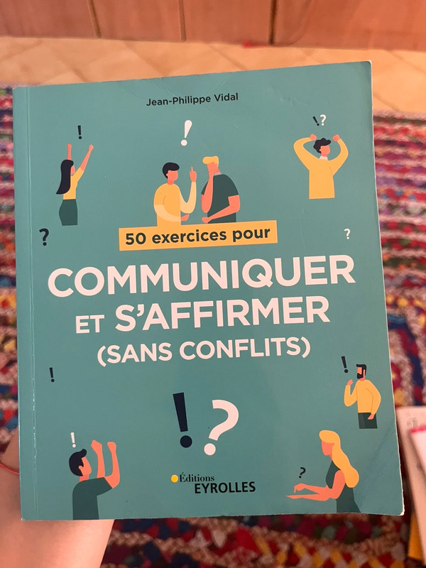 50 exercices pour communiquer et s’affirmer– Jean-Philippe Vidal