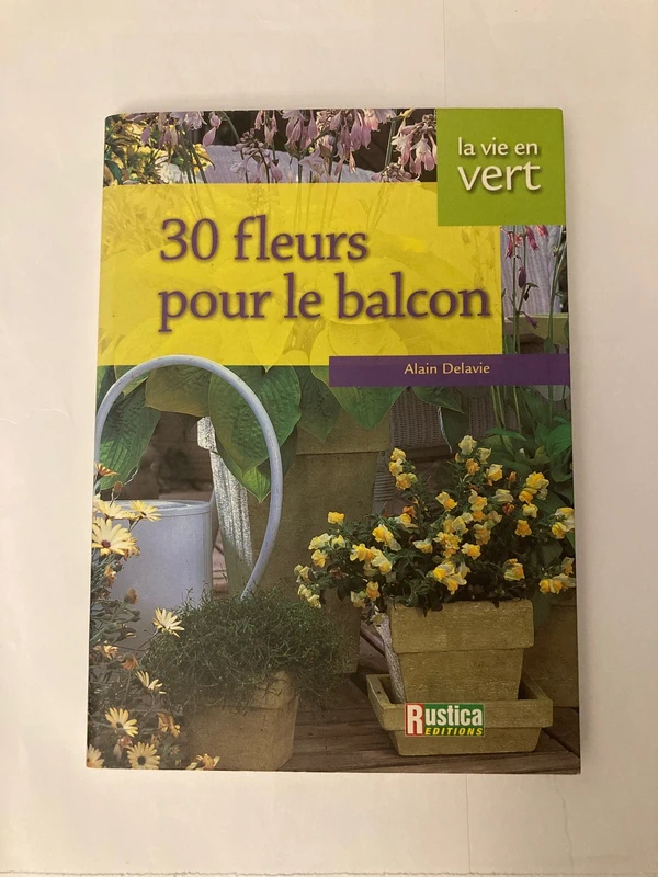 30 fleurs pour le balcon