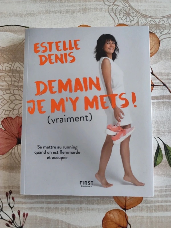 Demain je m'y mets ! (vraiment) - Estelle Denis