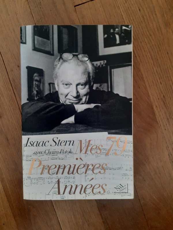 Mes 79 premières années. Isaac Stern.