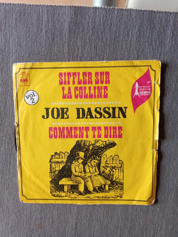 Joe Dassin - Siffler sur la colline / Comment te dire. 7"