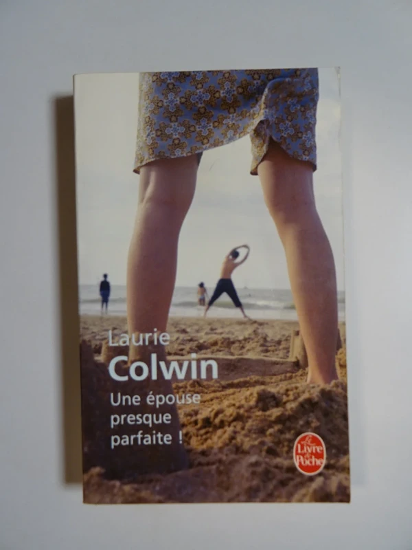 Une épouse presque parfaite ! de Laurie Colwin