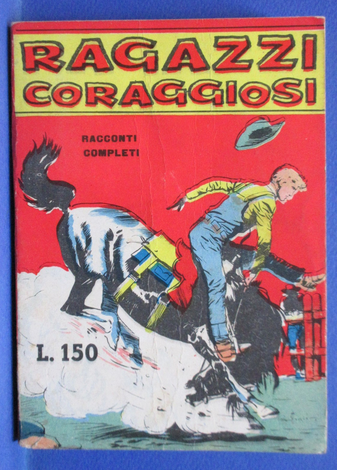 RAGAZZI CORAGGIOSI Raccolta TONY Suppl. 13 I TRE DEL WEST Il Ponte Bianconi 1957
