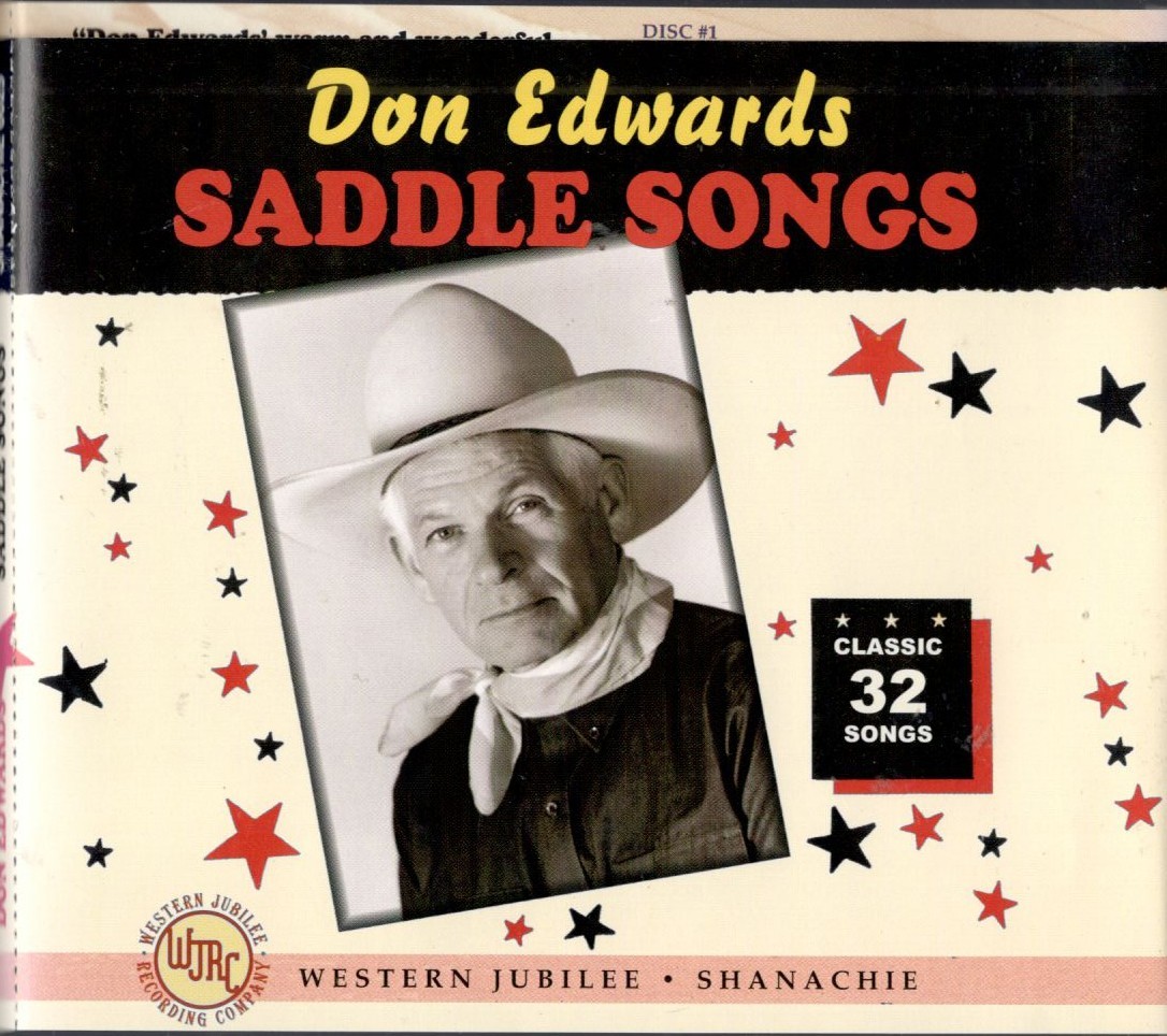 DON EDWARDS - SADDLE SONGS - WESTERN JUBILEE - SHANACHIE CDS