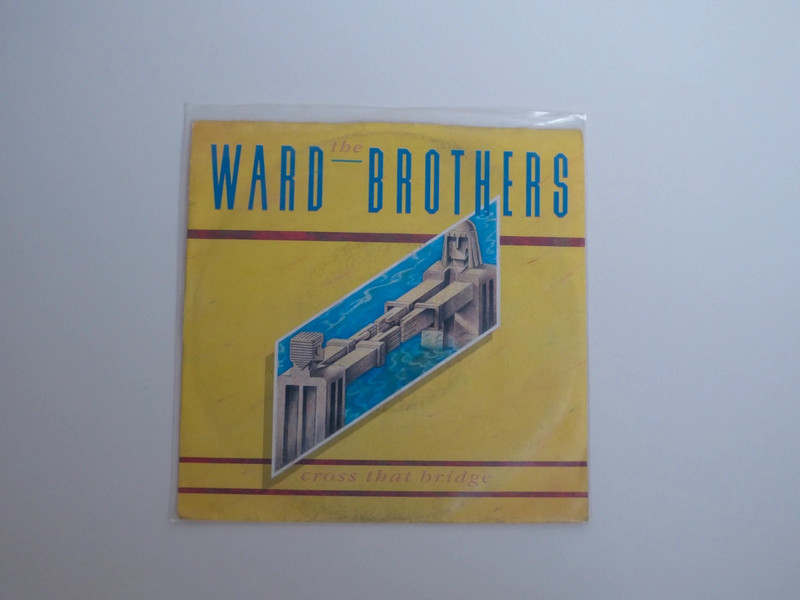 The Ward Brothers  Cross That Bridge