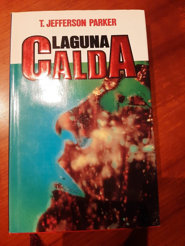 Libro Laguna Calda di T.Jefferson Parker, ed. del 1988