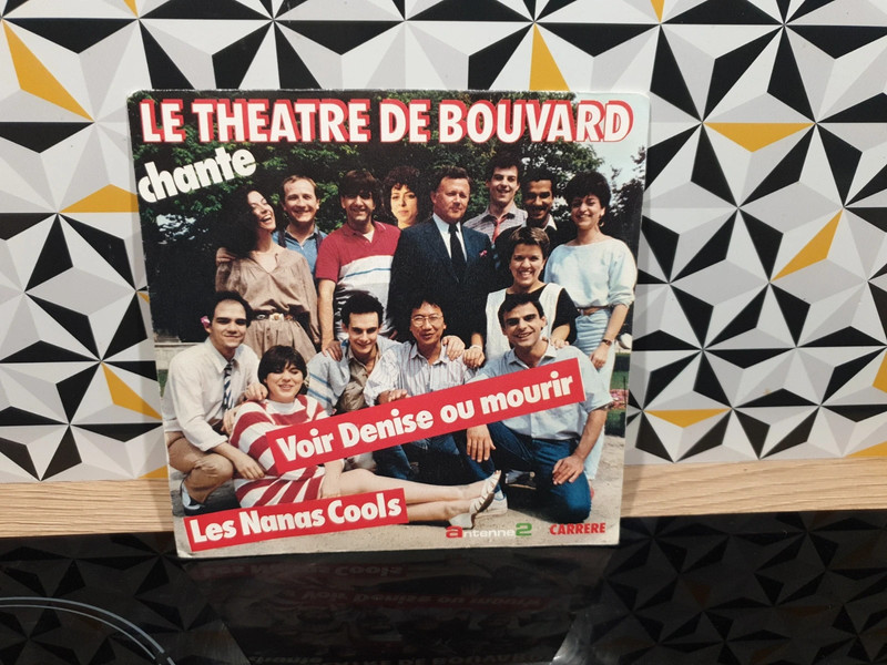 Vinyle 45T Le théâtre de Bouvard chante voir Denise ou mourir - Carrere CA 171