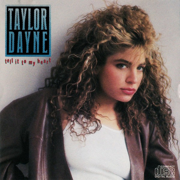 TAYLOR DAYNE - Tell It To My Heart CD CLUB EDITION (1988)
