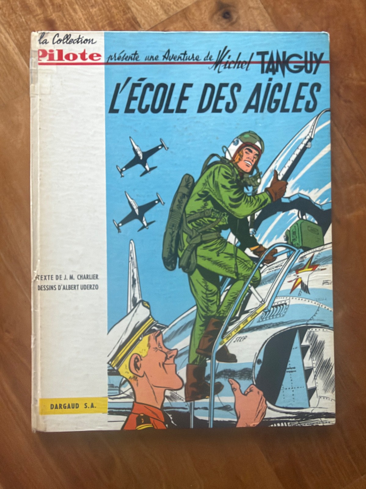 Uderzo Tanguy et Laverdure l’ecole des aigles EO française bon état sans plus