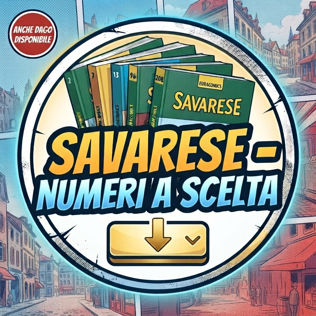 Fumetti SAVARESE Euracomics Eura Editoriale - Scegli il numero - da Collezione