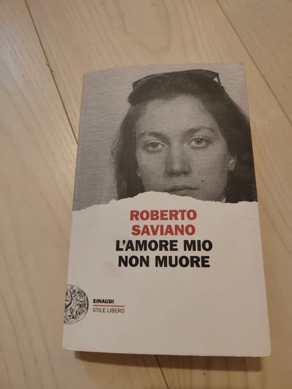 L' amore mio non muore di Roberto Saviano