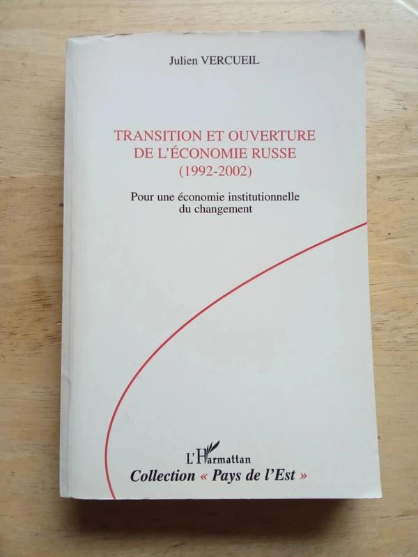 Transition et ouverture de l'économie russe (1992-2002), par Julien Vercueil