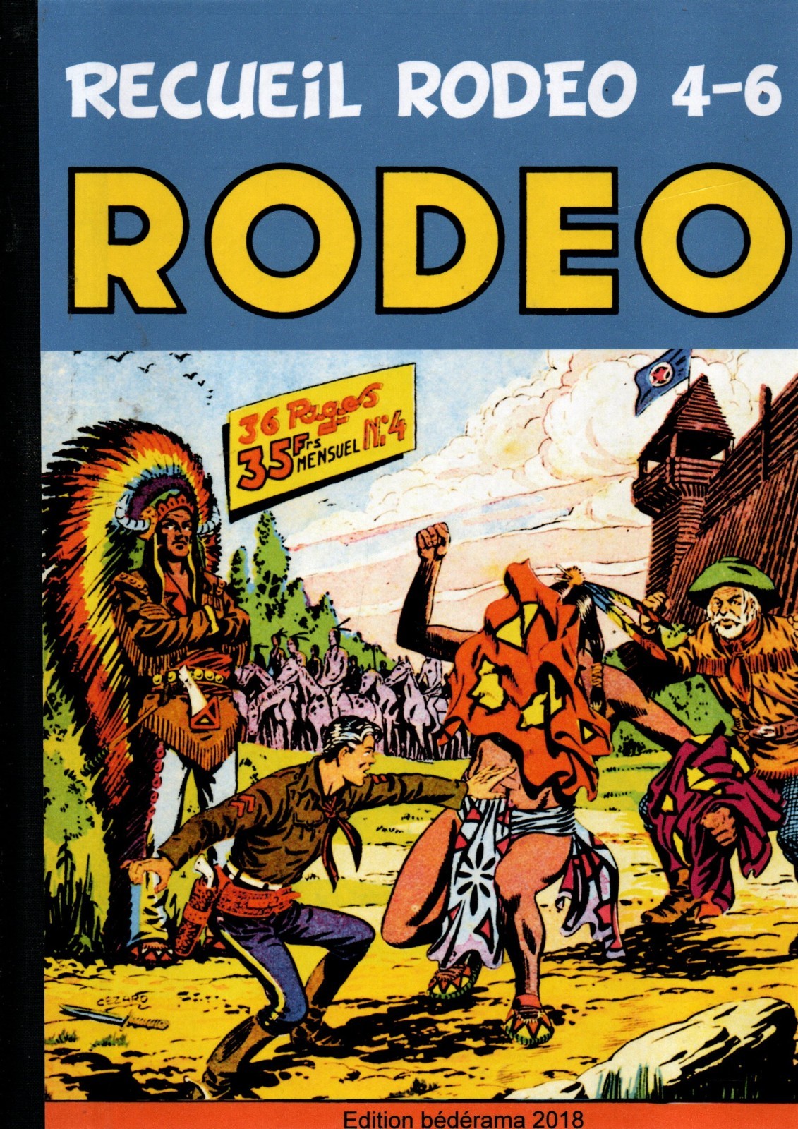 Recueil RODEO 4 à 6. Editions Bédérama 2018. Miki le Ranger. ETAT NEUF