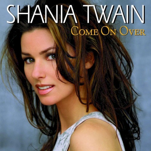 Shania Twain Come On Over (1281) 16 Track CD Album plus Picture Sleeve Mercury R