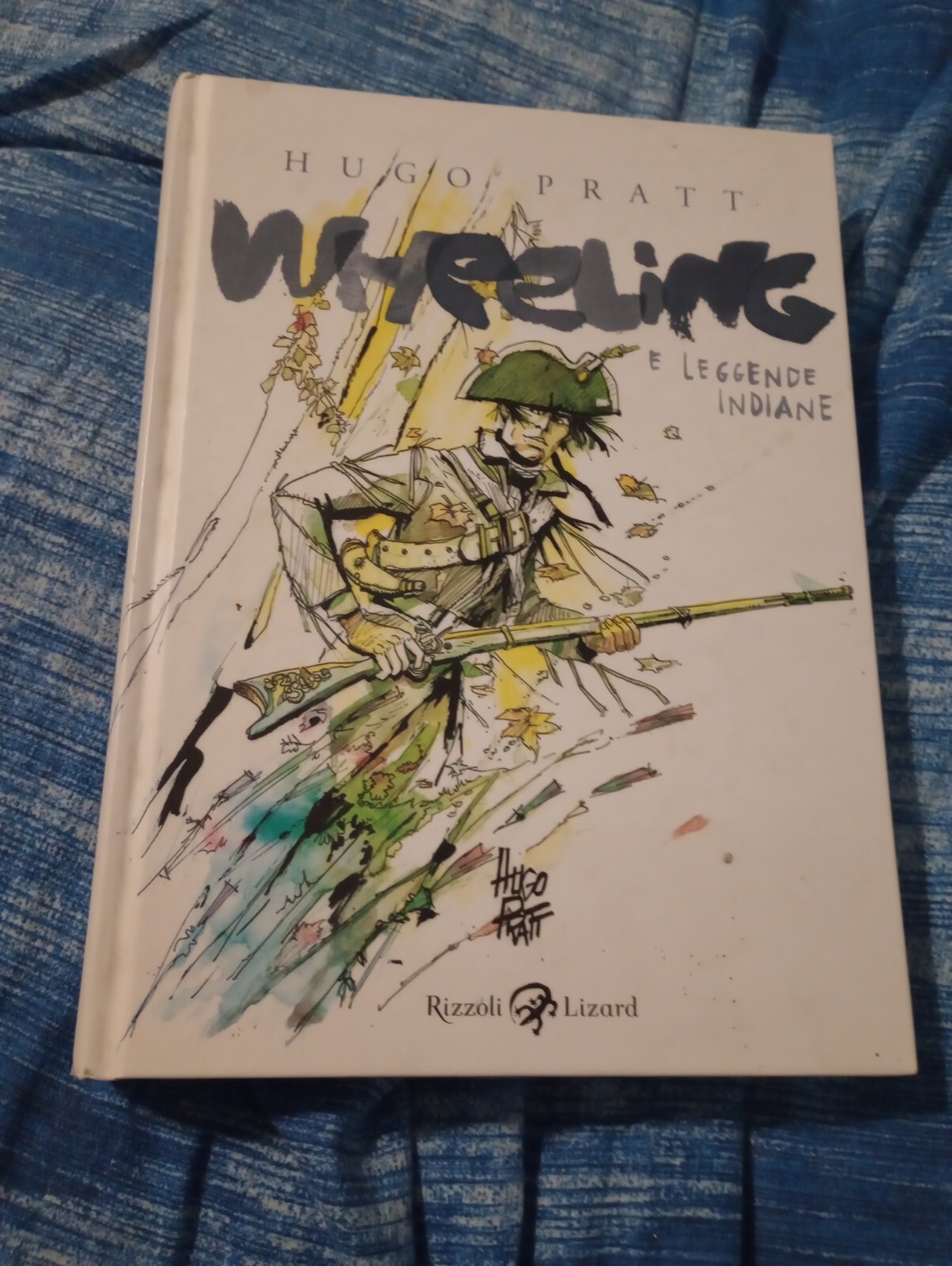 Wheeling e Le Leggende Indiane Hugo Pratt 2012 Rizzoli Lizard