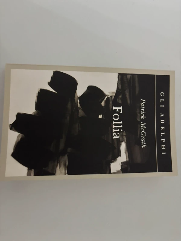 Libro "Follia" - Patrick McGrath (Adelphi)
