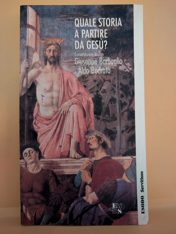 Quale Storia A Partire Da Gesù?, Barbaglio, Bodrato, Servitium Esodo, Teologia
