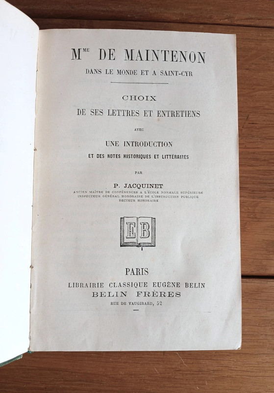 [Rare] Mme de Maintenon dans le monde et à Saint-Cyr