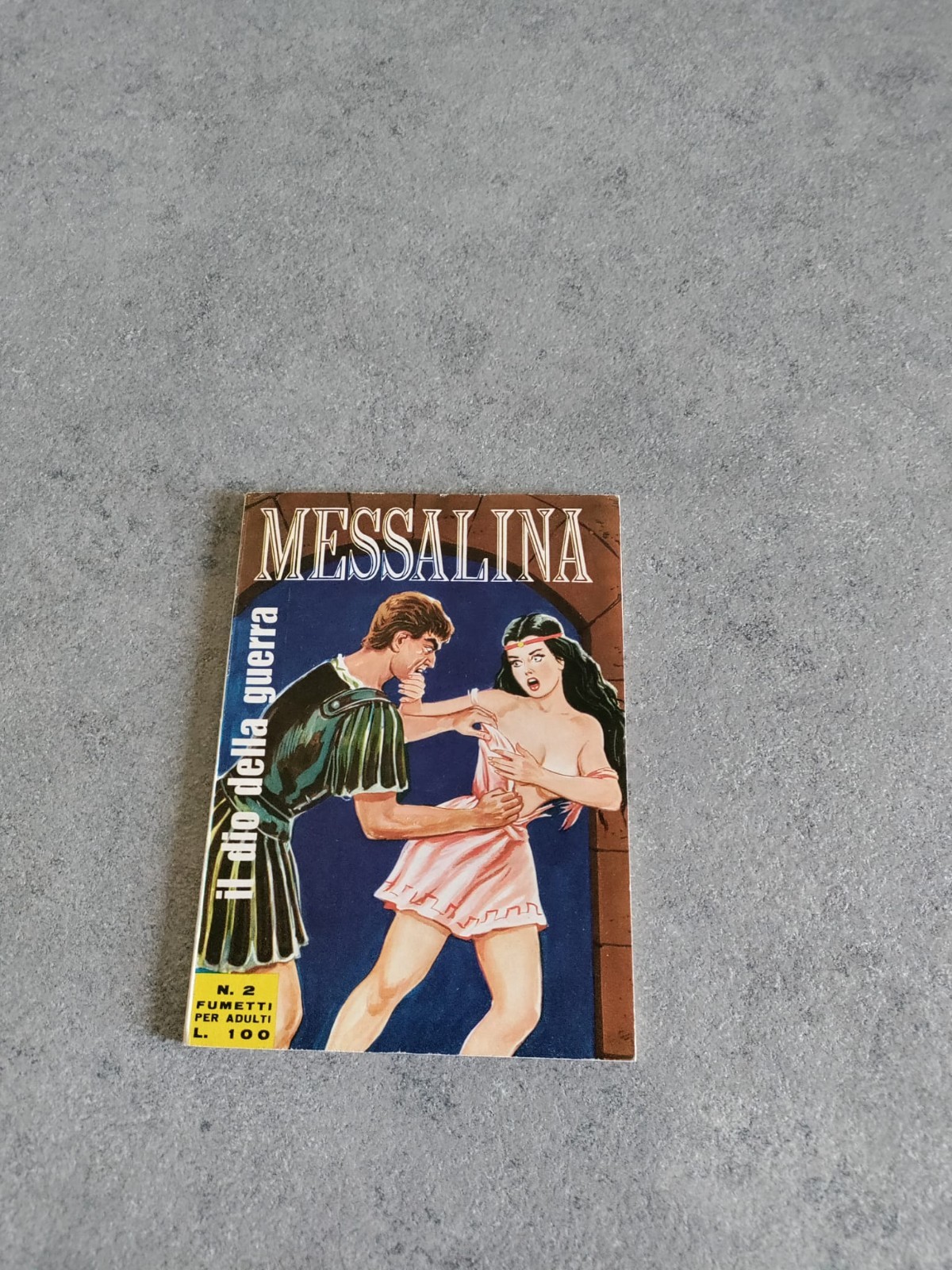 MESSALINA N.2 "IL DIO DELLA GUERRA" ERREGI DEL 20 GENN.67 EDIC/MAGAZ. MAI LETTO.