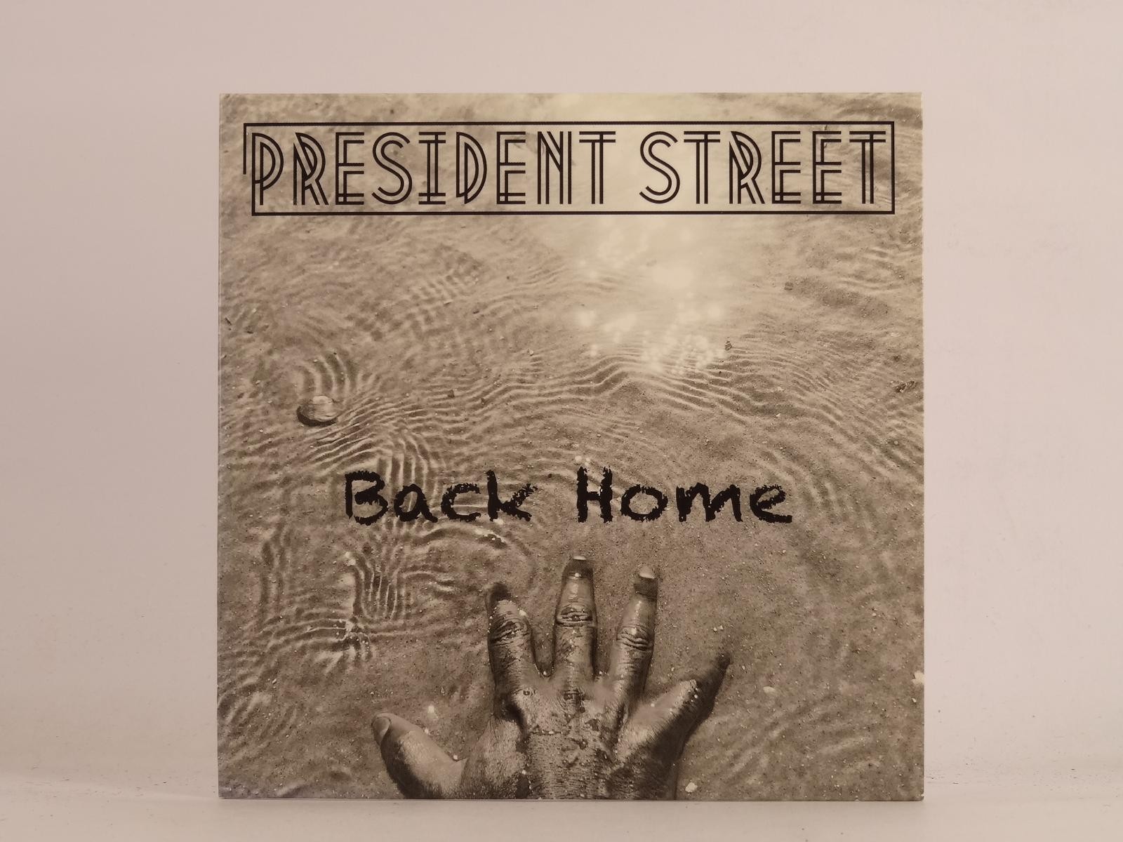 PRESIDENT STREET BACK HOME (E43) 1 Track Promo CD Single including Card Sleeve 