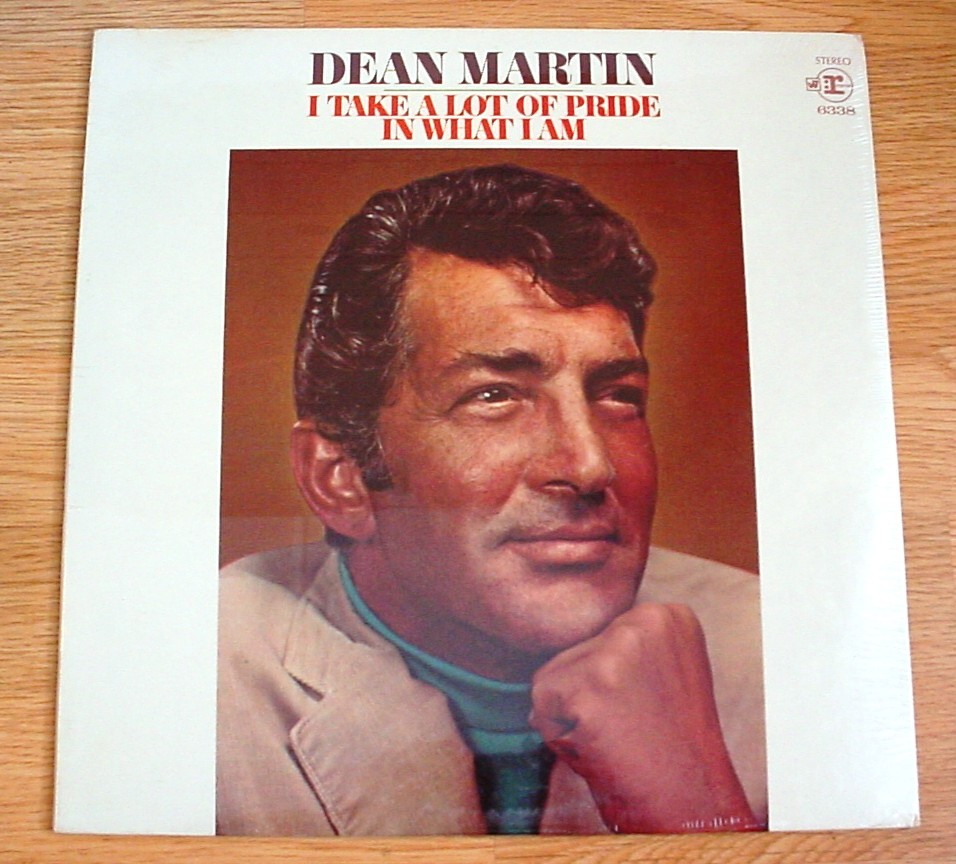 Dean Martin ~ I Take A Lot Of Pride In What I Am ~ 1969 Reprise  LP ~ SEALED