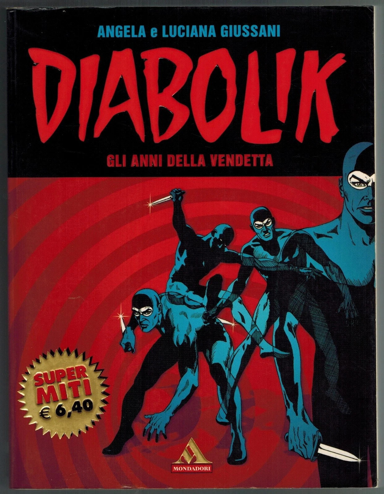 DIABOLIK - GLI ANNI DELL VENDETTA - FUMETTI SUPER MITI MONDADORI 2002