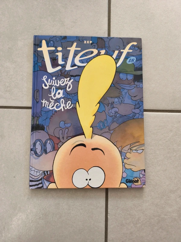 Bd titeuf 18 suivez la mèche