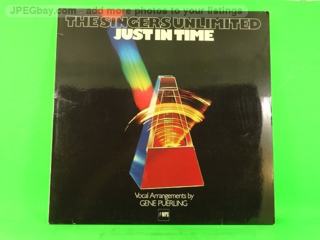 THE SINGERS UNLIMITED JUST IN TIME (516) 10 Track LP including Picture Sleeve MP