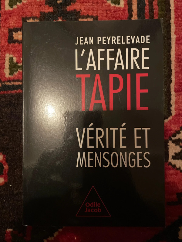 Livre L’affaire Tapie vérités et mensonges Jean Peytelevade