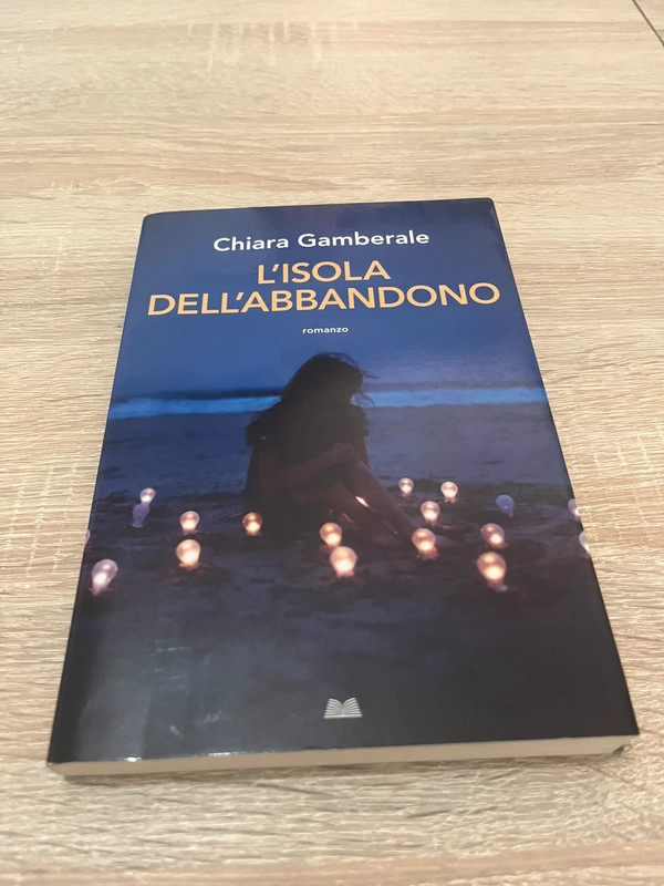 L’ isola dell ’ abbandono •Romanzo Chiara Gambarale