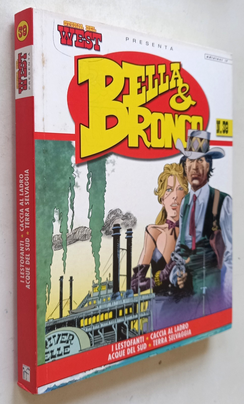 Storia del West presenta BELLA & BRONCO N. 39 - 12/2006 -ed. If