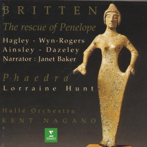 BENJAMIN BRITTEN KENT NAGANO - Britten: The Rescue Of Penelope; Phaedra - CD