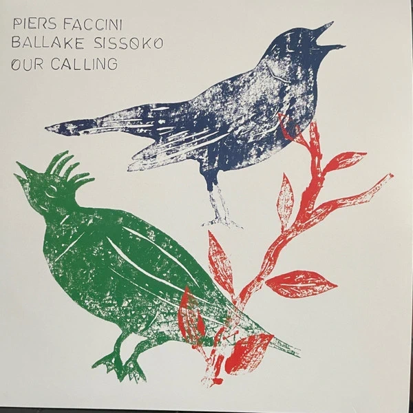 Piers Faccini, Ballaké Sissoko - Our Calling - Vinyle neuf et scellé 🔥