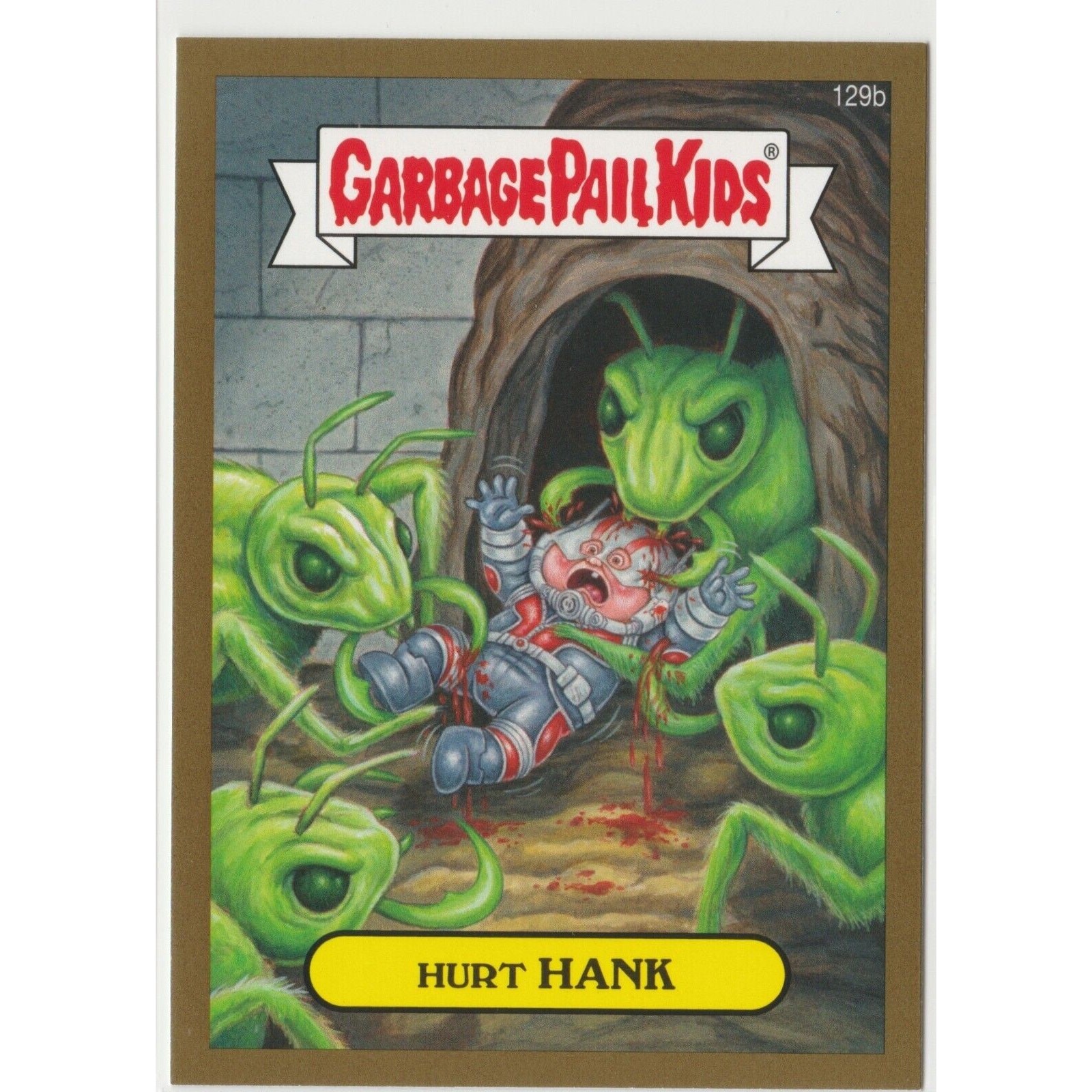 Ant-Man Avengers Hurt Hank #129b Gold Garbage Pail Kids GPK Marvel Comics MCU SP