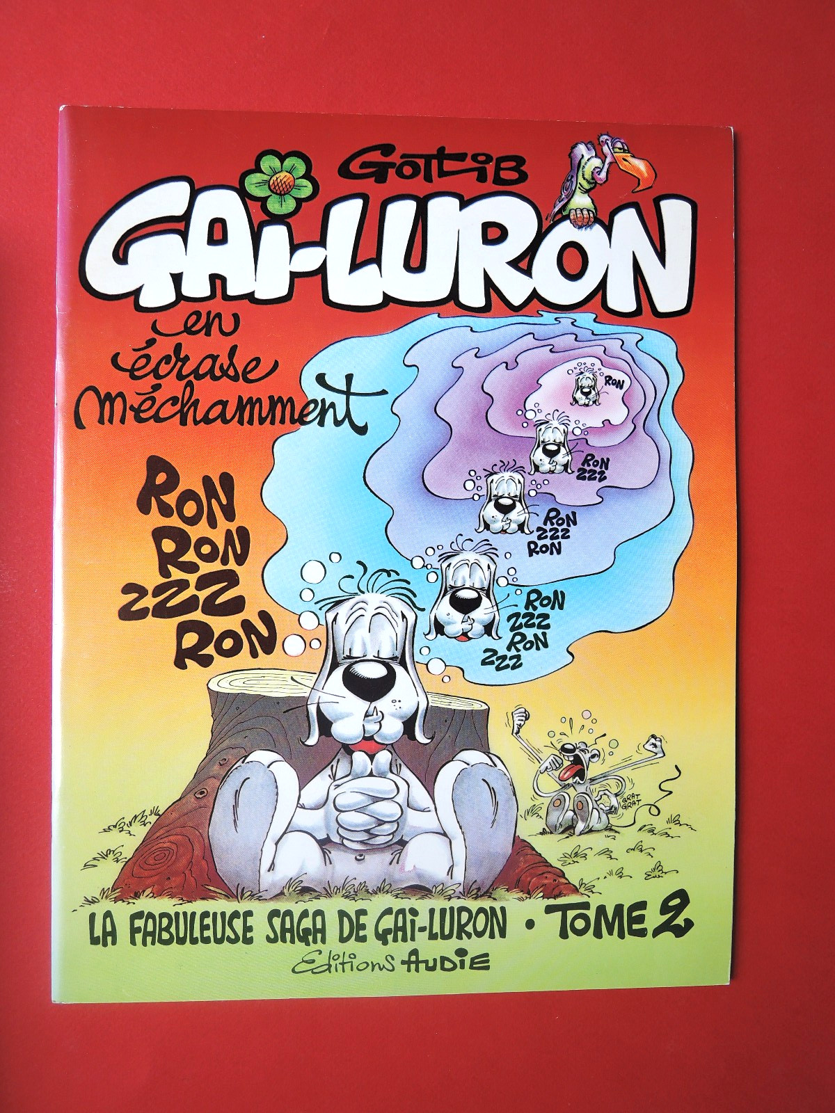 BD GAI-LURON en écrase méchamment  tome 2  EO octobre  1975 Gotlib