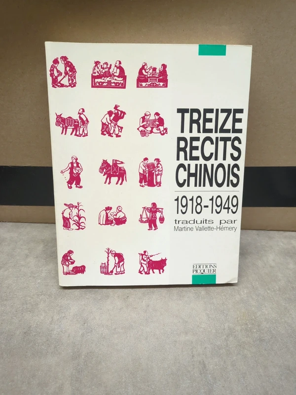 1. Treize récits chinois - 1918 - 1949