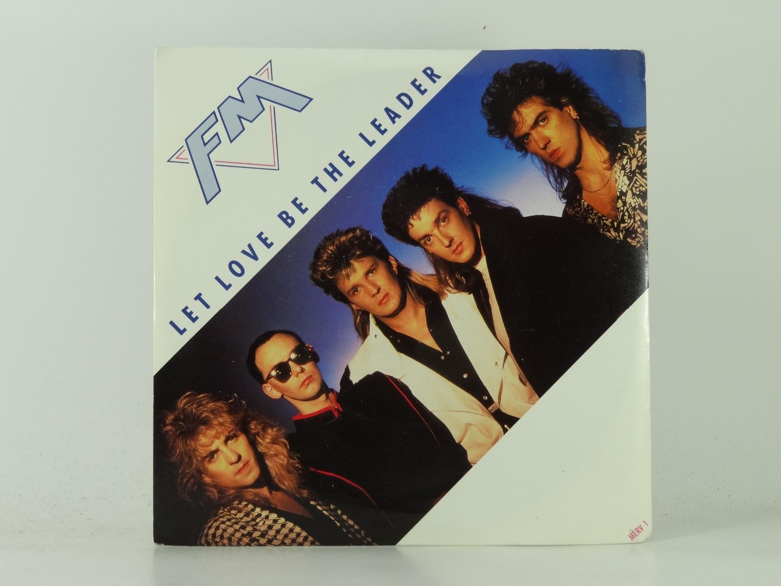 FM LET LOVE BE THE LEADER (51) 2 Track 7" Single plus Picture Sleeve CBS RECORDS