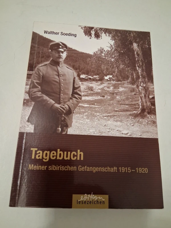 Tagebuch- Meiner sibirischen Gefangenschaft 1915- 1920