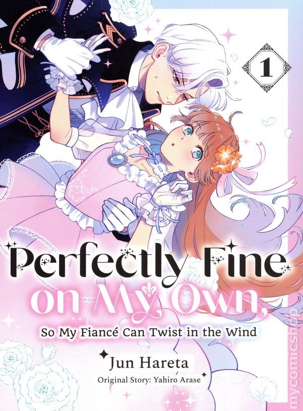Perfectly Fine on My Own, So My Fiancé Can Twist in the Wind GN #1-1ST NM 2026