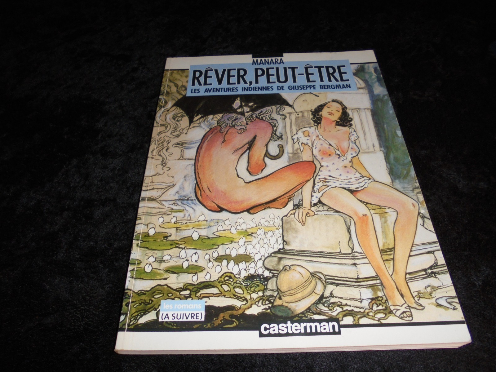 Manara : Rêver peut-être Les aventures indiennes de Giuseppe Bergman Casterman
