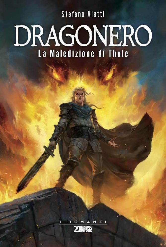 DRAGONERO ROMANZO - LA MALEDIZIONE DI THULE (NUOVA EDIZIONE) Sergio Bonelli Ed.