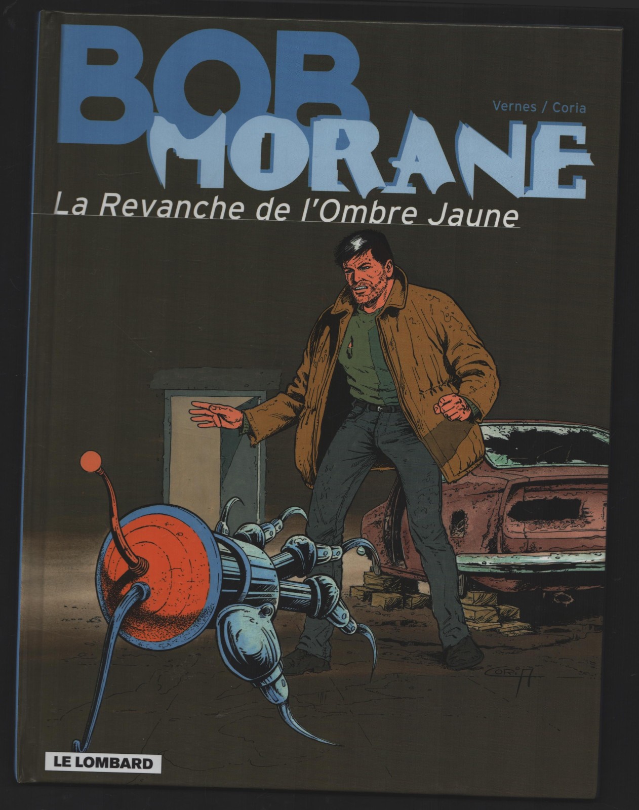 BOB MORANE T. 33 LA REVANCHE DE L' OMBRE JAUNE DE CORIA EO TRES BEL ETAT