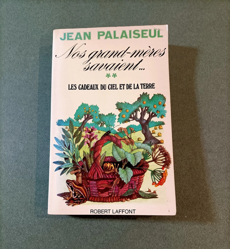 Les cadeaux du ciel et de la terre Jean Palaiseul
