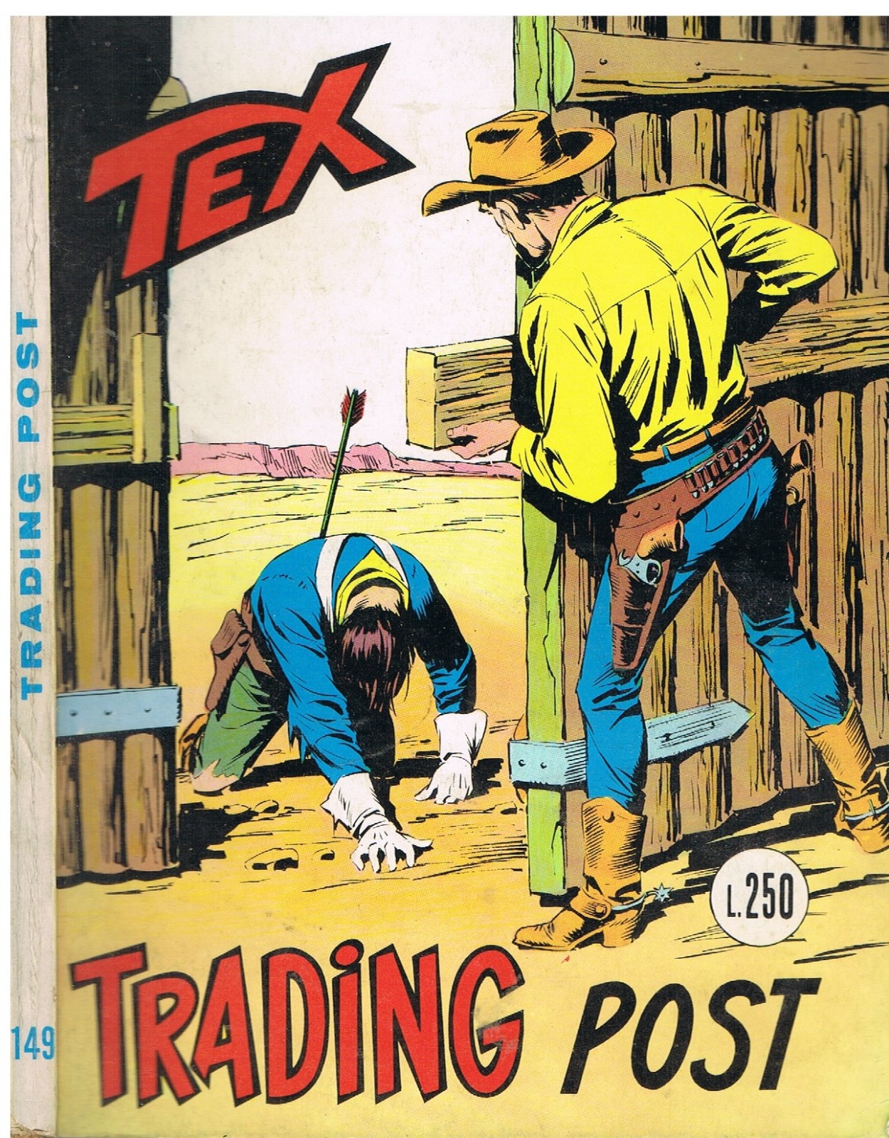 TEX 149_ORIGINALE_in 1°ediz. da Lire 250_Ed.Araldo_Marzo 1973_Autorizz.2926